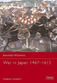 Стивен Тернбулл - War in Japan 1467–1615