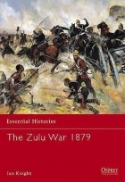 Ian Knight - The Zulu War 1879