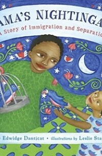 Edwidge Danticat - Mama's Nightingale: A Story of Immigration and Separation