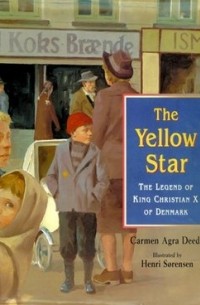 Кармен Агра Диди - The Yellow Star: The Legend of King Christian X of Denmark