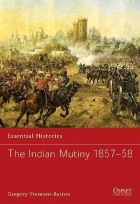 Gregory Fremont-Barnes - The Indian Mutiny 1857–58