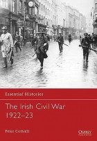 Peter Cottrell - The Irish Civil War 1922–23