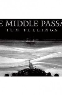 Том Филингс - The Middle Passage: White Ships/ Black Cargo