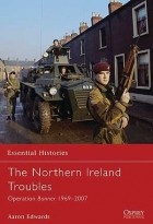 Аарон Эдвардс - The Northern Ireland Troubles: Operation Banner 1969–2007