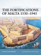 Charles Stephenson - The Fortifications of Malta 1530–1945