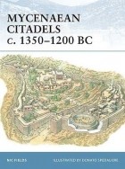 Nic Fields - Mycenaean Citadels c. 1350–1200 BC