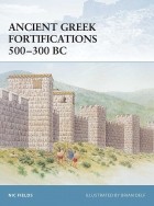 Nic Fields - Ancient Greek Fortifications 500–300 BC