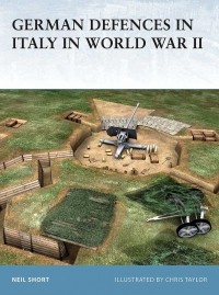 Neil Short - German Defences in Italy in World War II