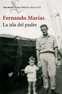 Fernando Marías - La isla del padre