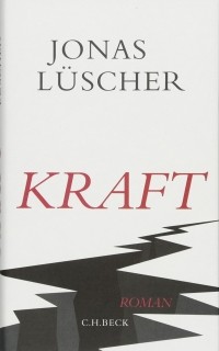 Jonas Lüscher - Kraft
