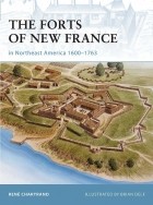 Рене Шартран - The Forts of New France in Northeast America 1600–1763
