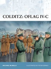 Michael McNally - Colditz: Oflag IV-C