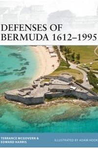  - Defenses of Bermuda 1612–1995