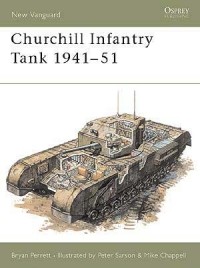 Bryan  Perrett - Churchill Infantry Tank 1941–51