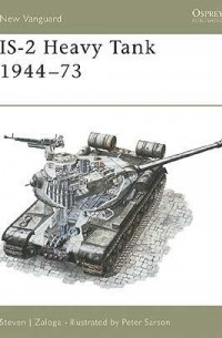 Стивен Залога - IS-2 Heavy Tank 1944–73