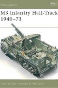 Стивен Залога - M3 Infantry Half-Track 1940–73