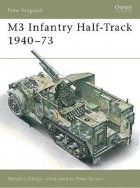 Стивен Залога - M3 Infantry Half-Track 1940–73