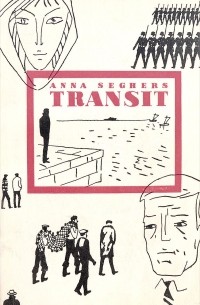 Anna Seghers - Transit