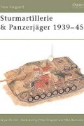 Bryan  Perrett - Sturmartillerie &amp; Panzerjäger 1939–45