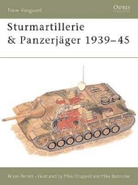 Bryan  Perrett - Sturmartillerie & Panzerjäger 1939–45