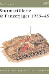 Bryan  Perrett - Sturmartillerie & Panzerjäger 1939–45