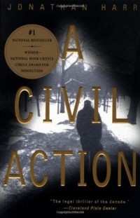 Jonathan Harr - A Civil Action