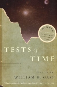 William H. Gass - Tests of Time