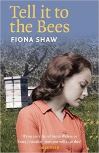Fiona Shaw - Tell it to the Bees