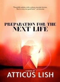 Аттикус Лиш - Preparation for the Next Life