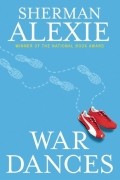 Sherman Alexie - War Dances