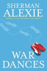 Sherman Alexie - War Dances