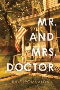 Джули Иромуанья - Mr. and Mrs. Doctor
