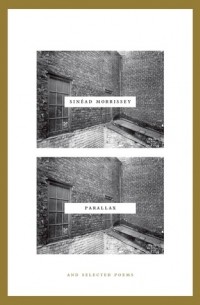 Синеад Моррисси - Parallax: And Selected Poems