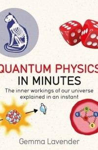 Quantum Physics in Minutes