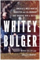 Кевин Каллен - Whitey Bulger: America's Most Wanted Gangster and the Manhunt That Brought Him to Justice