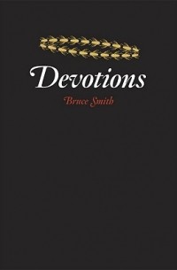 Bruce Smith - Devotions