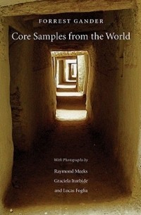 Форрест Гэндер - Core Samples from the World