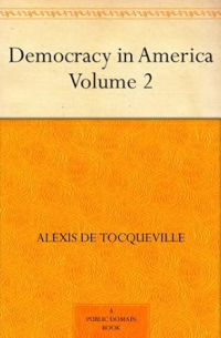 Democracy in America — Volume 2