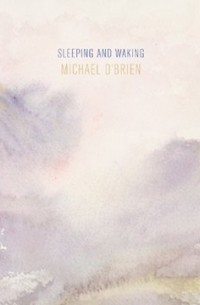 Майкл О'брайэн - Sleeping and Waking