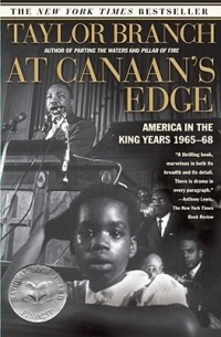 Тейлор Бренч - At Canaan's Edge: America in the King Years 1965-68