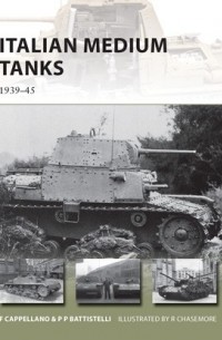 - Italian Medium Tanks: 1939–45
