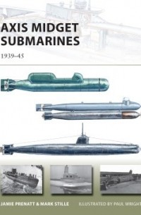  - Axis Midget Submarines: 1939–45