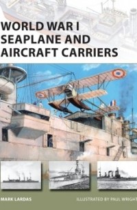 World War I Seaplane and Aircraft Carriers