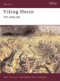 Mark Harrison - Viking Hersir: 793–1066 AD