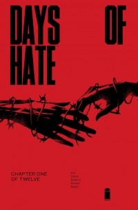  - Days of Hate Act One