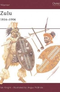 Ian Knight - Zulu 1816–1906