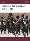 Philip Haythornthwaite - Imperial Guardsman 1799–1815