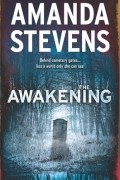 Аманда Стивенс - The Awakening