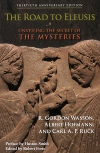  - The Road to Eleusis: Unveiling the Secret of the Mysteries