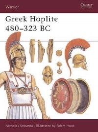 Ник Секунда - Greek Hoplite 480–323 BC